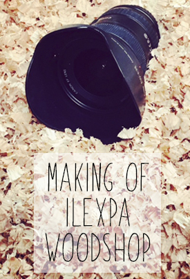 Making Of Ilexpa Woodshop